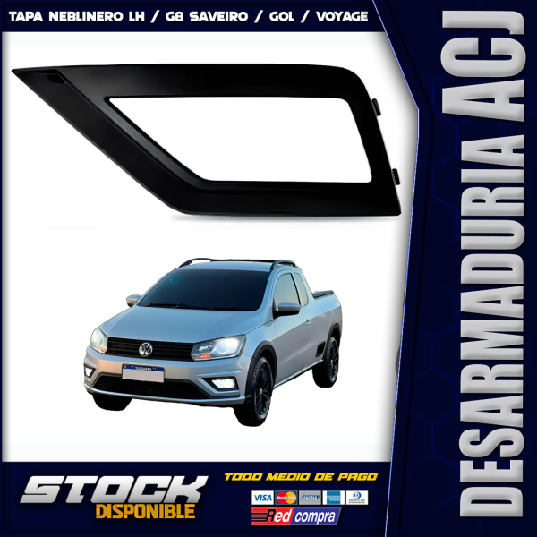 Tapa Neblinero LH G8 Voyage / Gol / Saveiro